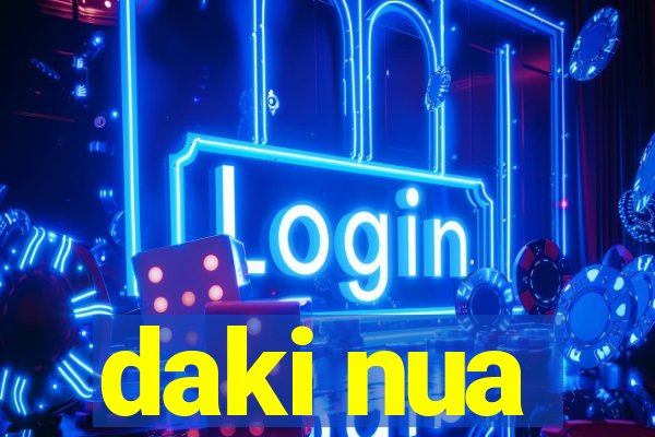 daki nua